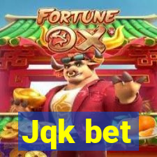 Jqk bet